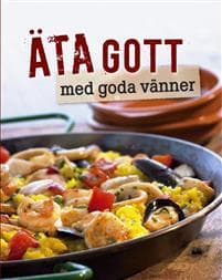 Äta gott med goda vänner
