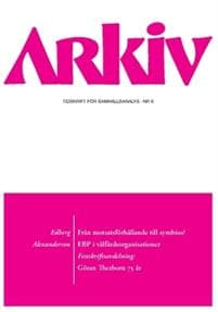 Arkiv. Tidskrift för samhällsanalys nr 6