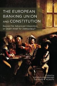 The European Banking Union and Constitution
