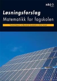 Matematikk for fagskolen; løsningsforslag