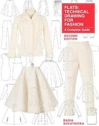 Technical Drawing for Fashion, second edition
