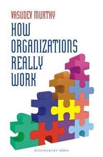 How Organizations Really Work