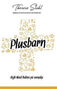 Plusbarn : high need babies på svenska