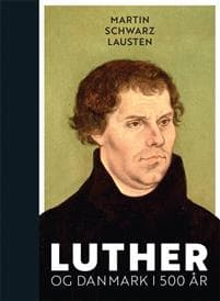 Luther og Danmark i 500 år