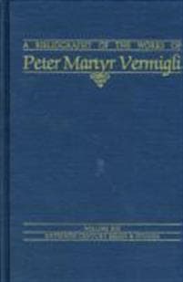 Bibliography of the Works of Peter Martyr Vermigli