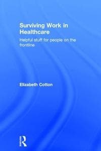 Surviving Work in Healthcare
