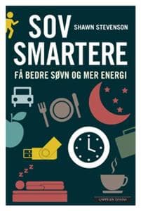 Sov smartere; få bedre søvn og mer energi