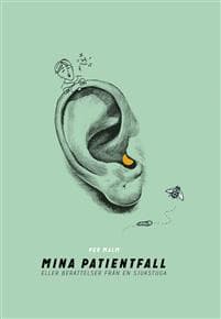 Mina Patientfall eller Berättelser från en sjukstuga