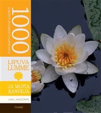 Lipuva lumme : ja muita kasveja