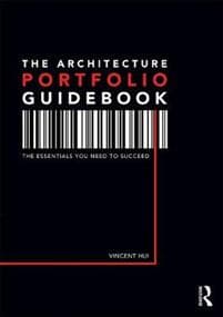 The Architecture Portfolio Guidebook
