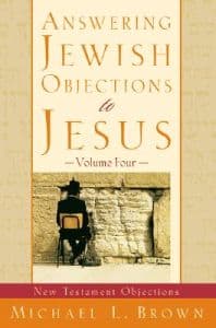 Answering Jewish Objections to Jesus – New Testament Objections