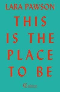 This is the Place to Be