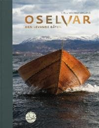 Oselvar; den levande båten
