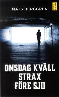 Onsdag kväll strax före sju