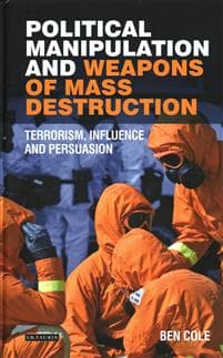 Political Manipulation and Weapons of Mass Destruction