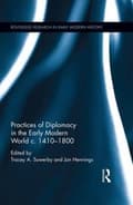 Miniatyrbilde 1 av 2: Practices of Diplomacy in the Early Modern World c.1410-1800