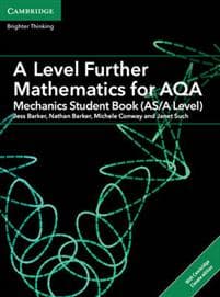 A Level Further Mathematics for AQA Mechanics Student Book (AS/A Level) with Digital Access (2 Years)