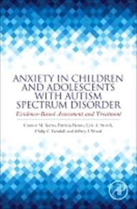 Anxiety in Children and Adolescents with Autism Spectrum Disorder