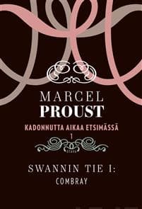 Kadonnutta aikaa etsimässä 1