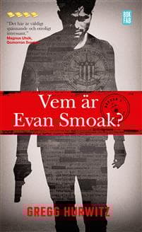 Vem är Evan Smoak?