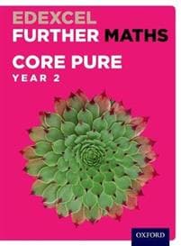 Edexcel Further Maths: Core Pure Year 2 Student Book