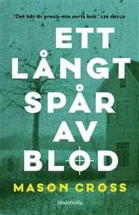 Ett långt spår av blod