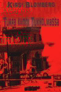 Turpa kiinni Tukholmassa