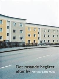 Det rasande begäret efter liv