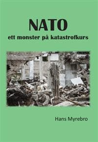 NATO : ett monster på katastrofkurs