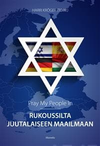 Pray my people in - Rukoussilta juutalaiseen maailmaan