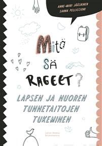 Mitä sä rageet?