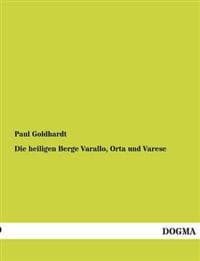 Die heiligen Berge Varallo, Orta und Varese