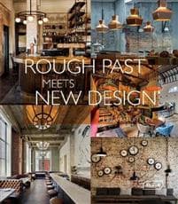 Rough Past meets New Design