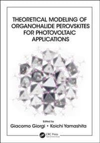 Theoretical Modeling of Organohalide Perovskites for Photovoltaic Applications