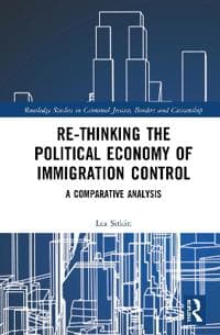 Re-thinking the Political Economy of Immigration Control