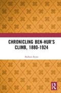 Miniatyrbilde 1 av 2: Chronicling Ben-Hur’s Climb, 1880-1924