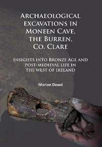 Archaeological excavations in Moneen Cave, the Burren, Co. Clare