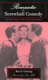 Romantic vs. Screwball Comedy