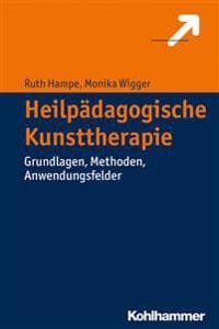 Heilpadagogische Kunsttherapie: Grundlagen, Methoden, Anwendungsfelder