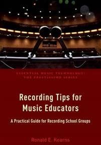 Recording Tips for Music Educators Ronald E. Kearns 9780190465230