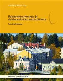 Rakennuksen kosteus- ja sisäilmatekninen kuntotutkimus