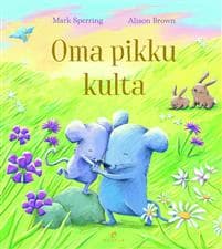 Oma pikku kulta