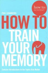 How To Train Your Memory