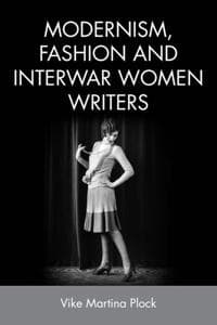Modernism, Fashion and Interwar Women Writers