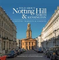 Wild About Notting HillNorth Kensington