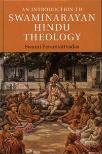 An Introduction to Swaminarayan Hindu Theology