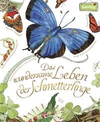Das wundersame Leben der Schmetterlinge