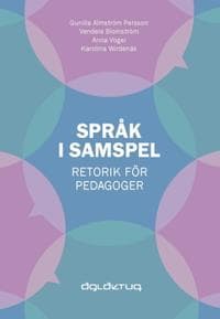 Språk i samspel : retorik för pedagoger