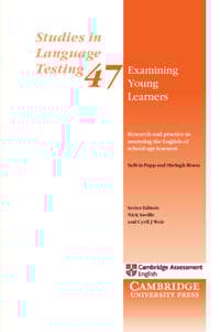 Examining Young Learners: Research and Practice in Assessing the English of School-age Learners