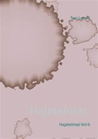 Hajatelmat Vol 6